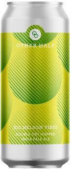 Other Half Brewing - "DDH Big Nelson Vibes" Double Dry-Hopped IPA ...