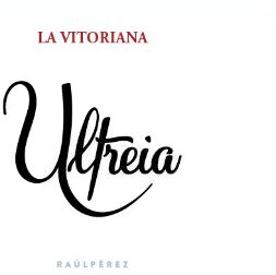Raul Perez Bierzo Tinto Ultreia La Vitoriana